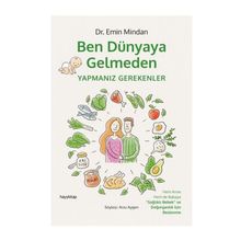 Ben Dünyaya Gelmeden Yapmanız Gerekenler - Emin Mindan