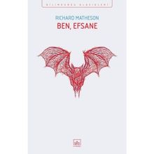 Ben Efsaneyim - Richard Matheson