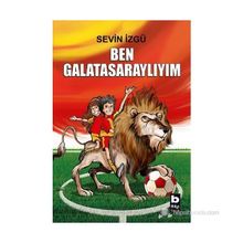BEN GALATASARAYLIYIM - SEVIN İZGÜ