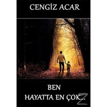 Ben Hayatta En Çok - Cengiz Acar