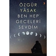 Ben Hep Geceleri Sevdim - Özgür Yasak