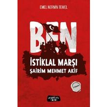 Ben İstiklal Marşı Şairim Mehmet Akif Emel Nermin Temel