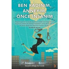 Ben Kadınım, Anneyim, Önce İnsanım - Behavioral Scientist