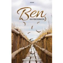Ben Kaybederken - Abdülkerim Kolat