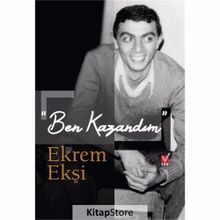 ''Ben Kazandım'' - Ekrem Ekşi / Kollektif
