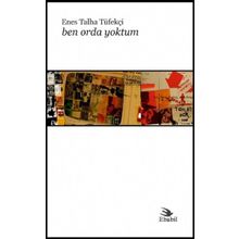 Ben Orda Yoktum - Enes Talha Tüfekçi