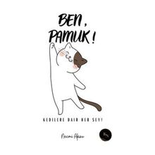 Ben Pamuk Kedilere Dair Her Şey Necmi Aksu