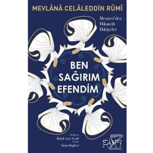 Ben Sağırım Efendim - Mevlana Celaleddin Rumi