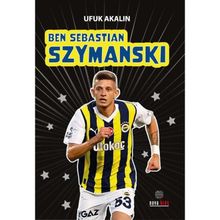 Ben Sebastian Szymanski - Ufuk Akalın