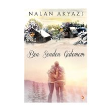 Ben Senden Gidemem - Nalan Akyazı