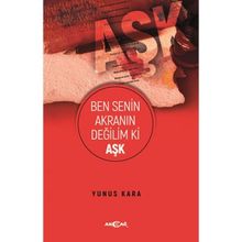 Ben Senin Akranın Değilim Ki Aşk Akçağ Yayınları