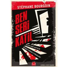 Ben Seri Katil - Stephane Bourgoin
