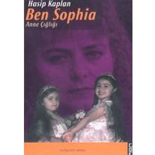 Ben Sophia Anne Çığlığı - Hasip Kaplan