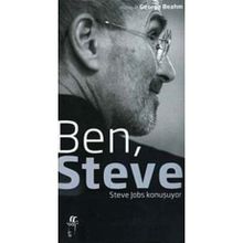 BEN, STEVE STEVE JOBS KONUŞUYOR - GEORGE BEAHM