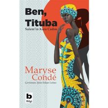 Ben Tituba, Salem'in Kara Cadısı - Maryse Conde