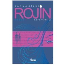 BEN VE ÖTEKİ ROJIN - LEVENT BILGI