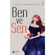 Ben ve Sen - Koray Karabekiroğlu