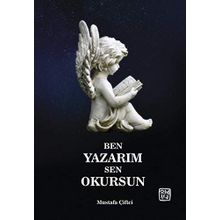 Ben Yazarım Sen Okursun - Mustafa Çiftci