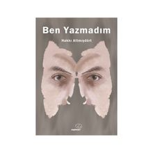 Ben Yazmadım - Hakkı Altmışdört