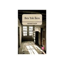 BEN YOK İKEN - MEHMET ELÇİN