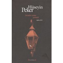 BENDEN SANA YAMALI TOPLU ŞİİRLER (1965-2010) - HÜSEYİN PEKER