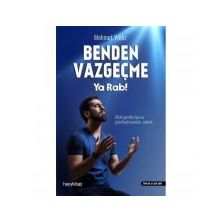 Benden Vazgeçme Ya Rab! - Mehmet Yıldız