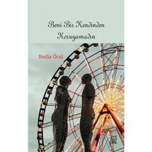 Beni Bir Kendinden Koruyamadın - Luna Yayınları