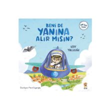 Beni de Yanına Alır mısın? Uzay Yolculuğu Sincap Kitap