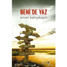 Beni de Yaz / Enver Bahçekapılı
