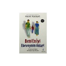 Beni En İyi Ebeveynim Anlar - Hacer Karayel