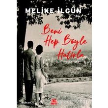 Beni Hep Böyle Hatırla - Melike İlgün