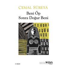 Beni Öp Sonra Doğur Beni - Cemal Süreyya