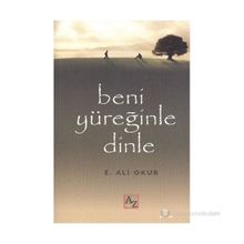 BENI YÜREĞINLE DINLE - EKMEL ALI OKUR