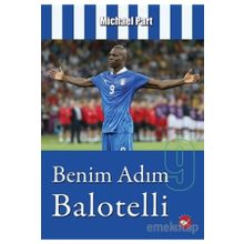 Benim Adım Balotelli - Beyaz Balina Yayınları
