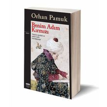 Benim Adım Kırmızı - Orhan Pamuk
