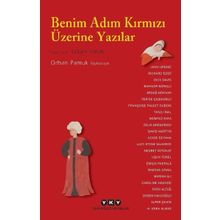Benim Adım Kırmızı Üzerine Yazılar - Orhan Pamuk