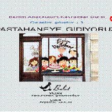 Benim Anaokulum Kavramlar Dizisi Gezelim Görelim - 3 Pastahaneye Gidiyoruz - Ferda Çobanoğlu