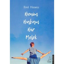 Benim Babam Bir Melek - Erol Hızarcı