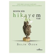 Benim Bir Hikayem Var - Selin Özen