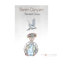 Benim Dünyam - Ramazan Çavuş