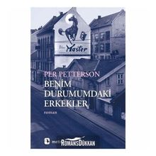 Benim Durumumdaki Erkekler - Per Petterson