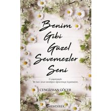 Benim Gibi Güzel Sevemezler Seni - Cengizhan Göçer