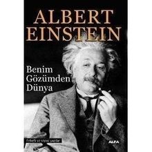 BENIM GÖZÜMDEN DÜNYA - ALBERT EINSTEIN