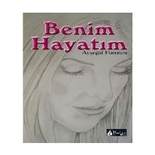 Benim Hayatım - Ayşegül Furuncu