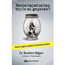 Benim Hayatım Hep Böyle Mi Geçecek? - İbrahim Bilgen
