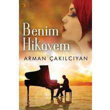 Benim Hikayem - Arman Çakılcıyan