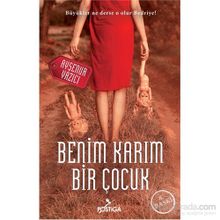 Benim Karım Bir Çocuk - Ayşenur Yazıcı