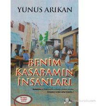 Benim Kasabamın İnsanları - Yunus Arıkan