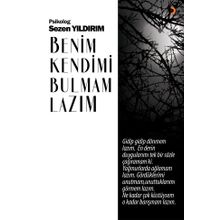 Benim Kendimi Bulmam Lazım - Sezen Yıldırım