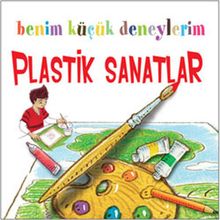 BENIM KÜÇÜK DENEYLERIM - PLASTIK SANATLAR - FRANCESCA MASSA